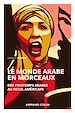 Télécharger le livre :  Le monde arabe en morceaux - 2e éd.