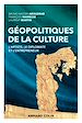 Télécharger le livre :  Géopolitiques de la culture