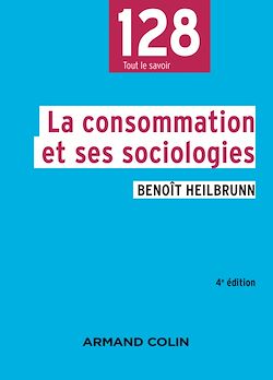 Télécharger le livre :  La consommation et ses sociologies - 4e éd.