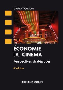 Télécharger le livre :  Economie du cinéma - 6 éd.