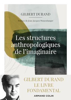 Télécharger le livre :  Les structures anthropologiques de l'imaginaire - 12e éd.