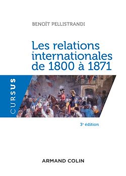 Télécharger le livre :  Les relations internationales de 1800 à 1871 - 3e éd.