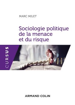 Télécharger le livre :  Sociologie politique de la menace et du risque