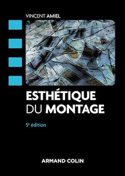 Télécharger le livre :  Esthétique du montage - 5e éd.