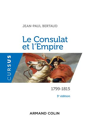 Téléchargez le livre :  Le Consulat et l'Empire - 3e éd.