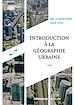 Télécharger le livre :  Introduction à la géographie urbaine - 2e éd.