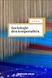 Télécharger le livre :  Sociologie des temporalités