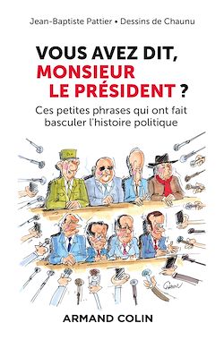 Télécharger le livre :  Vous avez dit, Monsieur le Président ?