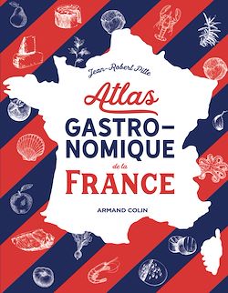Télécharger le livre :  Atlas gastronomique de la France