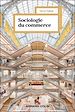 Télécharger le livre :  Sociologie du commerce