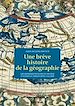 Télécharger le livre :  Une brève histoire de la géographie