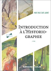 Téléchargez le livre :  Introduction à l'historiographie - 6e éd.