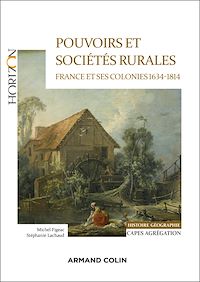 Téléchargez le livre :  Pouvoirs et sociétés rurales : France et ses colonies 1634-1814 - Capes Histoire-Géographie