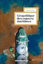 Télécharger le livre :  Géopolitique des espaces maritimes