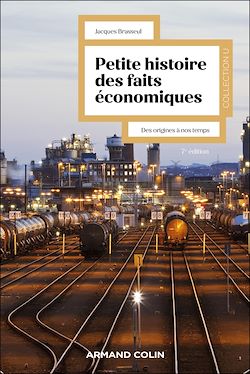 Télécharger le livre :  Petite histoire des faits économiques - 7e éd.