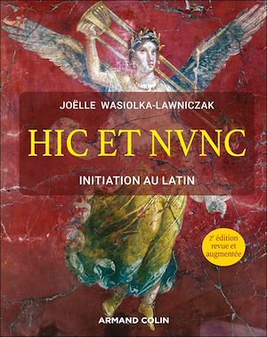 Téléchargez le livre :  Hic et nunc - Initiation au latin - 2e éd.