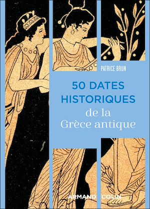 Téléchargez le livre :  50 dates historiques de la Grèce antique