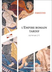 Téléchargez le livre :  L'Empire romain tardif