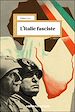 Télécharger le livre :  L'Italie fasciste - 3e éd.