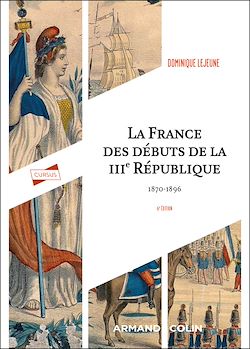 Télécharger le livre :  La France des débuts de la IIIe République - 6e éd.