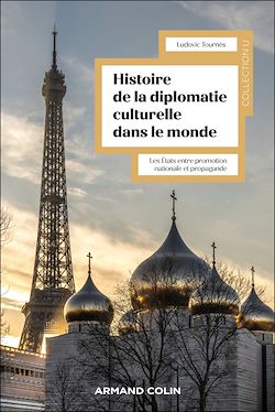 Télécharger le livre :  Histoire mondiale de la diplomatie culturelle
