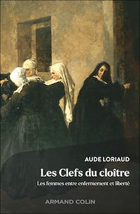 Téléchargez le livre :  Les clefs du cloître