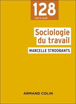 Télécharger le livre :  Sociologie du travail - 4e éd.