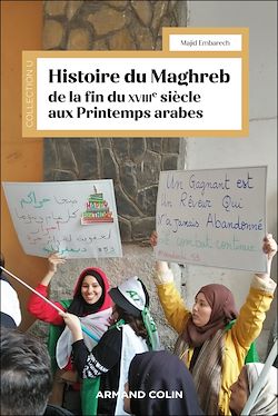 Télécharger le livre :  Histoire du Maghreb de la fin du 18e siècle aux printemps arabes