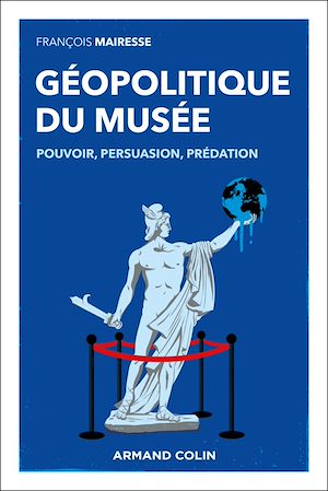 Téléchargez le livre :  Géopolitique du musée
