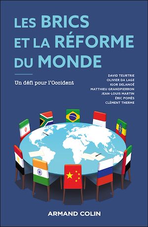 Téléchargez le livre :  Les BRICS et la réforme du monde