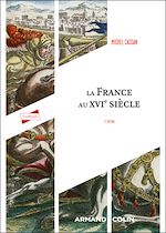 Télécharger le livre :  La France au XVIe siècle - 2e éd.