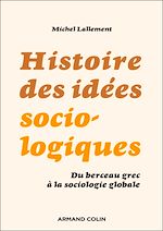 Télécharger le livre :  Histoire des idées sociologiques - 6e éd.