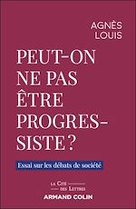 Télécharger le livre :  Peut-on ne pas être progressiste ?