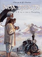 Télécharger le livre :  India Dreams (Tome 4) - Il n'y a rien à Darjeeling