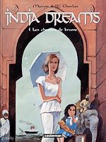 Télécharger le livre :  India Dreams (Tome 1) - Les Chemins de brume