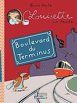 Télécharger le livre :  Louisette la taupe (Tome 5) - Boulevard du Terminus