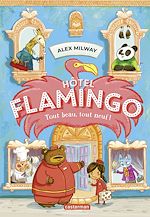 Télécharger le livre :  Hôtel Flamingo (Tome 1) - Tout beau, tout neuf !