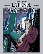 Télécharger le livre :  Les Cités obscures - La fièvre d'Urbicande (Tome 1/2)