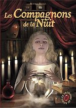 Télécharger le livre :  Le Grimoire au rubis (Tome 5) - Les Compagnons de la Nuit