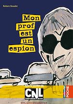 Télécharger le livre :  Mon prof est un espion