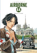 Télécharger le livre :  Airborne 44 (Tome 4) - Destins croisés