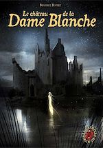 Télécharger le livre :  Le Grimoire au rubis (Tome 8) - Le château de la Dame Blanche