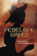 Télécharger le livre :  Pénélope Green (Tome 3) - L'éventail de madame Li
