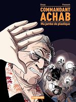 Télécharger le livre :  Commandant Achab (Tome 2) - Ma jambe de plastique