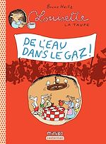 Télécharger le livre :  Louisette la Taupe (Tome 10) - De l'eau dans le gaz !