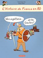 Télécharger le livre :  L'histoire de France en BD - Vercingétorix et les gaulois