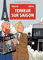Télécharger le livre :  Les aventures de Scott Leblanc (Tome 3) - Terreur sur Saigon