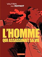Télécharger le livre :  L'homme qui assassinait sa vie