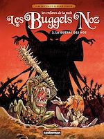 Télécharger le livre :  Les Buggels Noz (Tome 2) - La guerre des Noz