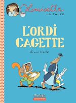 Télécharger le livre :  Louisette la taupe (Tome 11) - L'ordi cagette